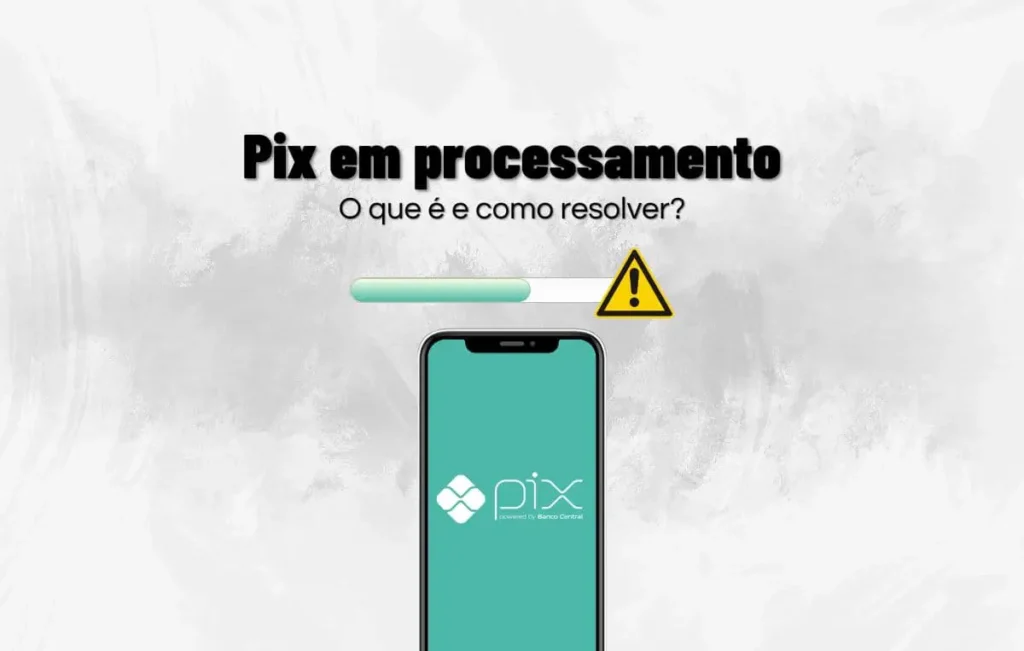 Pix em processamento