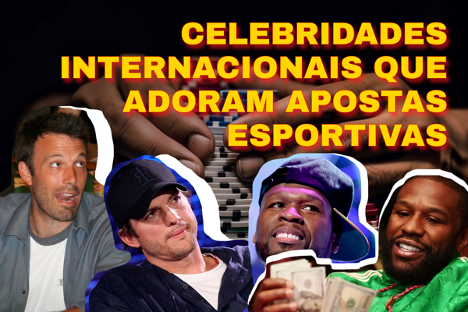 Celebridades Internacionais Que Adoram Apostas Esportivas